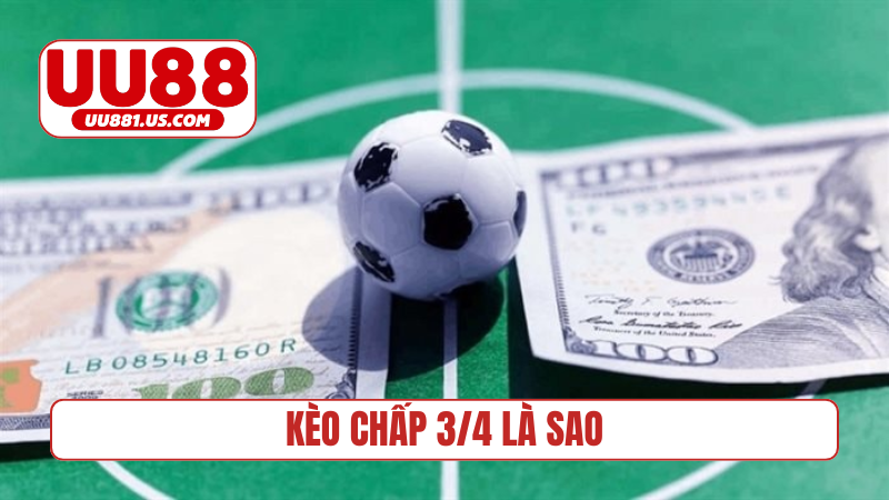 Kèo chấp 3-4 là sao